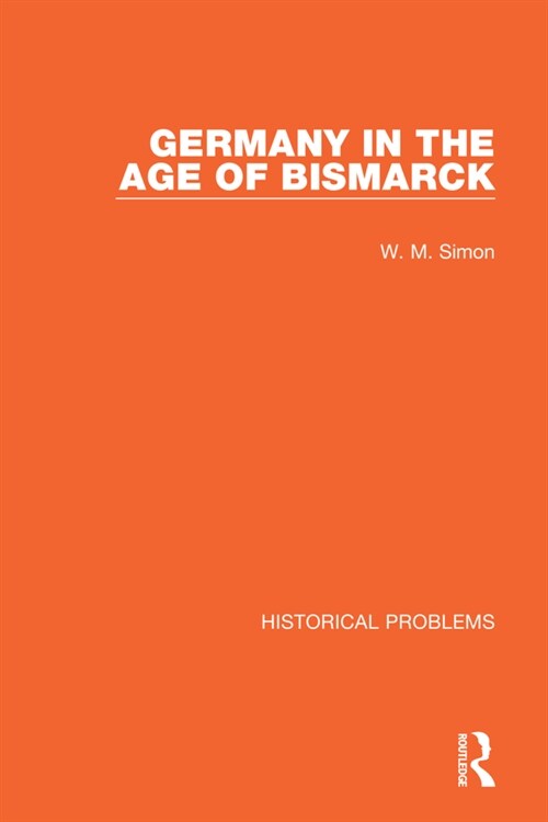 Germany in the Age of Bismarck (Paperback)