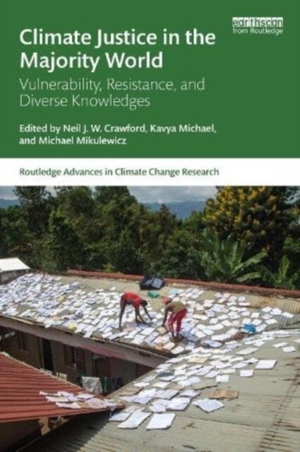 Climate Justice in the Majority World : Vulnerability, Resistance, and Diverse Knowledges (Hardcover)