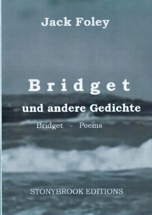 Bridget und andere Gedichte: Bridget & Other Poems. - Zweisprachige Ausgabe / Bilingual Edition. Mit einem Essay von Christopher Bernard. (Paperback)