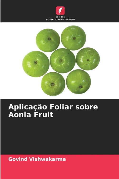 Aplica豫o Foliar sobre Aonla Fruit (Paperback)