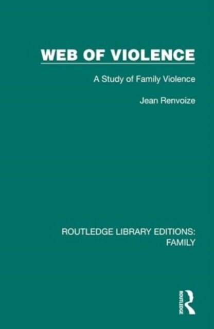 Web of Violence : A Study of Family Violence (Hardcover)