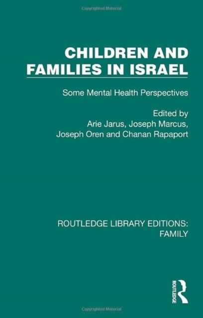 Children and Families in Israel : Some Mental Health Perspectives (Hardcover)