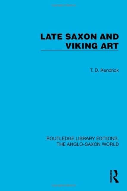 Late Saxon and Viking Art (Hardcover)