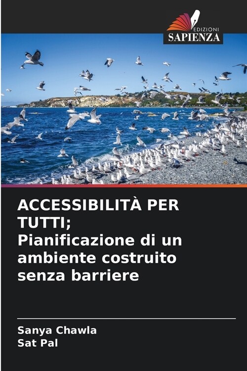 ACCESSIBILIT?PER TUTTI; Pianificazione di un ambiente costruito senza barriere (Paperback)