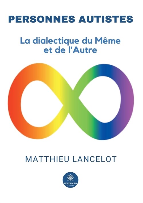 Personnes autistes: La dialectique du M?e et de lAutre (Paperback)