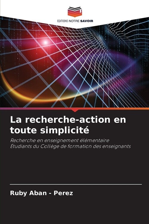 La recherche-action en toute simplicit? (Paperback)