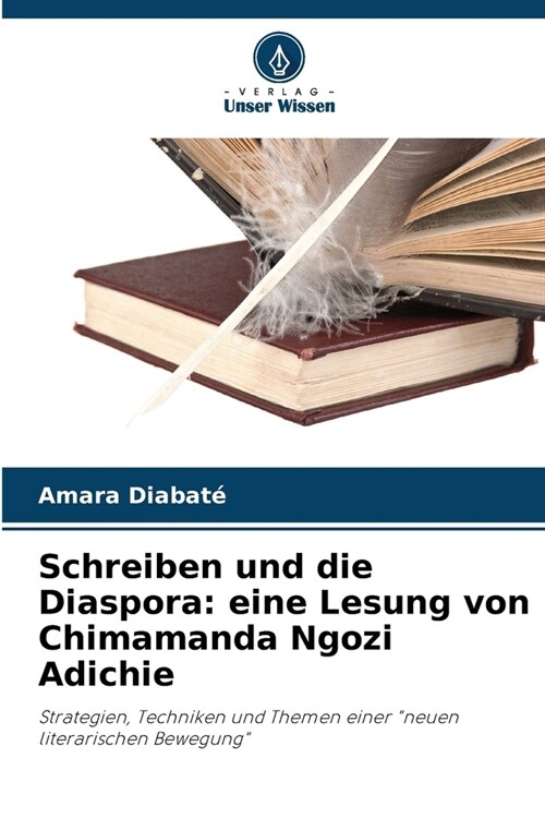 Schreiben und die Diaspora: eine Lesung von Chimamanda Ngozi Adichie (Paperback)