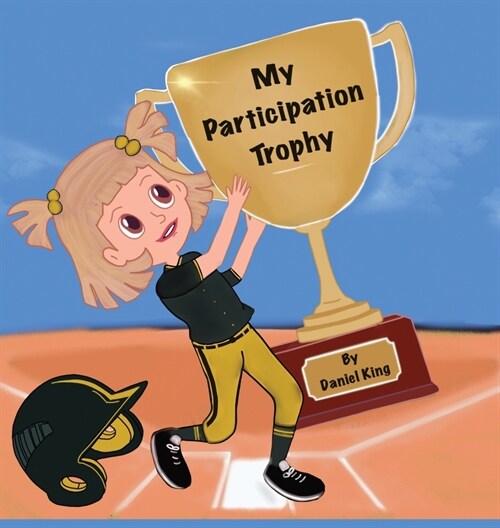 My Participation Trophy (Hardcover)