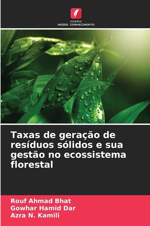 Taxas de gera豫o de res?uos s?idos e sua gest? no ecossistema florestal (Paperback)