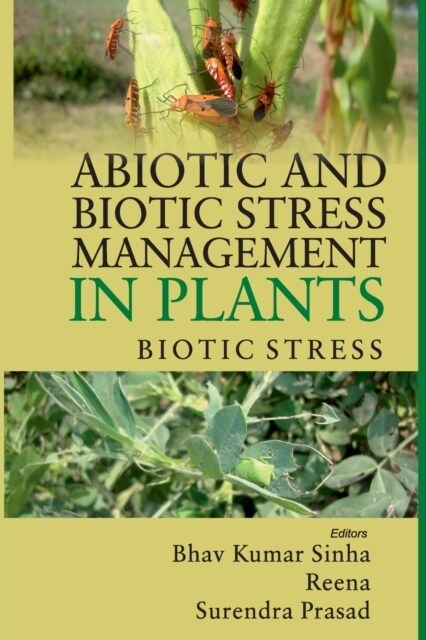 Abiotic and Biotic Stress Management in Plants: Vol.02:: Biotic Stress (Paperback)