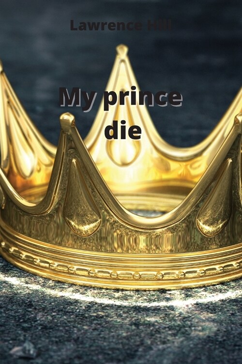 my prince die (Paperback)