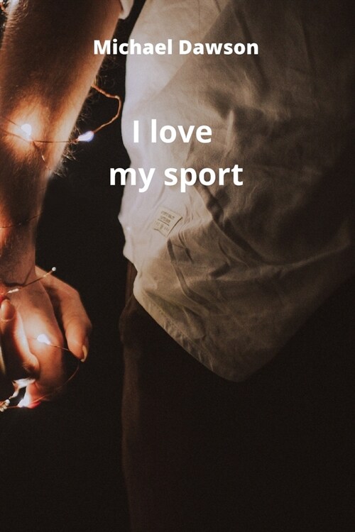 I love my sport (Paperback)