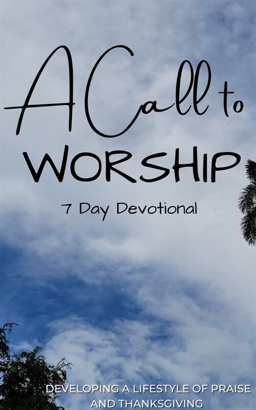 A Call to Worship Devotional (Paperback)