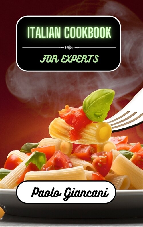 Italian Cookbook for Experts (Hardcover)