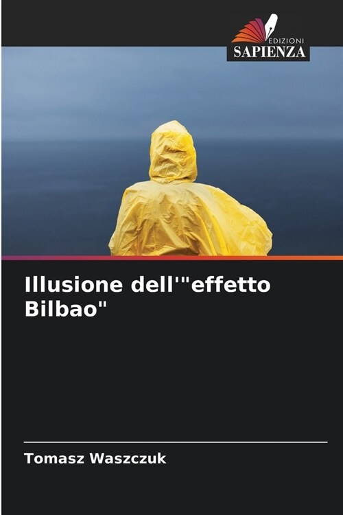 Illusione delleffetto Bilbao (Paperback)