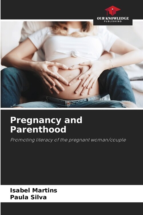 Pregnancy and Parenthood (Paperback)
