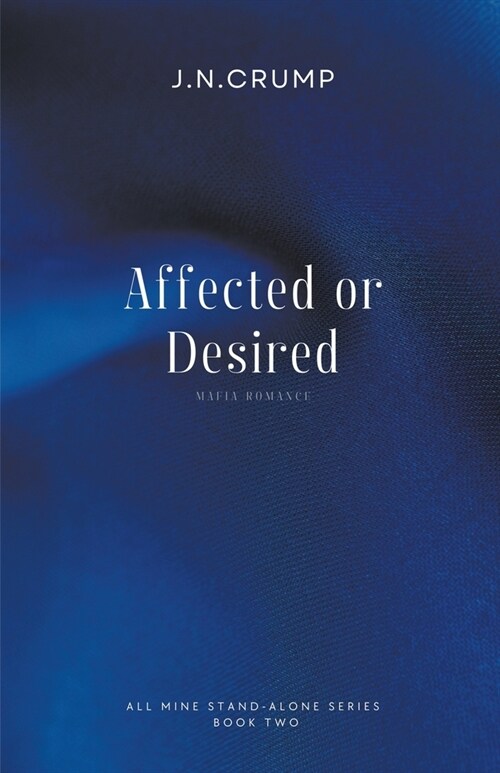 Affected or Desired (Paperback)