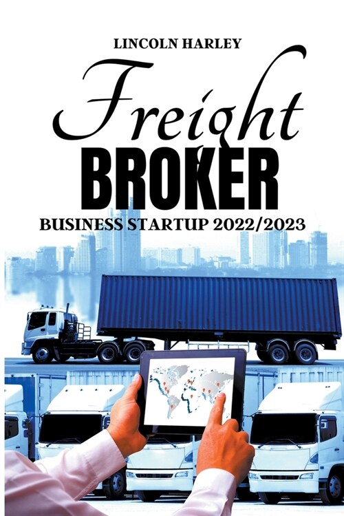 Freight Broker Business Startup 2022/2023 (Paperback)