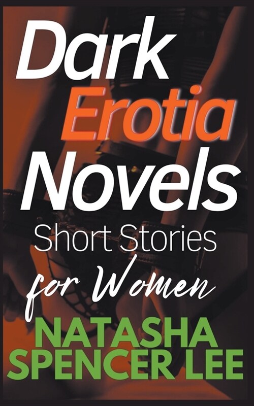 Dark Erotia Novels Short Stories for Women (Paperback)