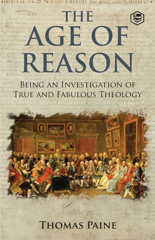 The Age of Reason - Thomas Paine (Writings of Thomas Paine) (Paperback)