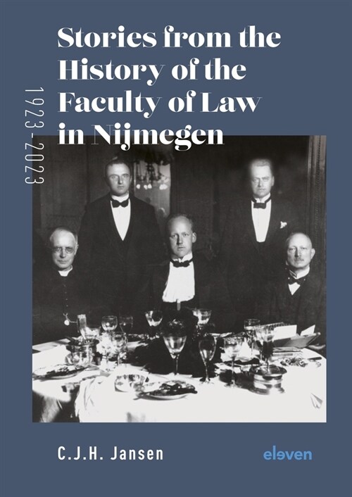 Stories from the History of the Faculty of Law in Nijmegen (1923-2023) (Hardcover)
