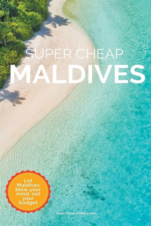 Super Cheap Maldives (Paperback)