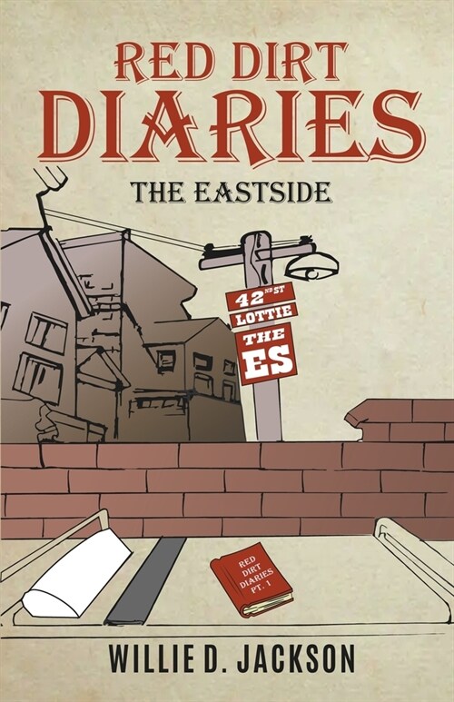 Red Dirt Diaries: Part 1 The East Side (Paperback)