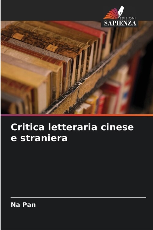 Critica letteraria cinese e straniera (Paperback)