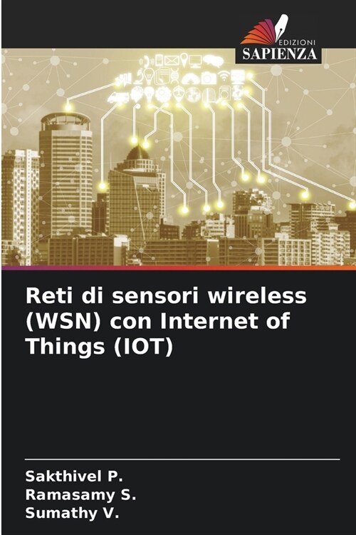 Reti di sensori wireless (WSN) con Internet of Things (IOT) (Paperback)