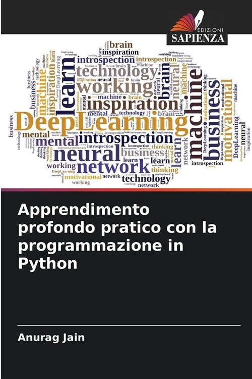 Apprendimento profondo pratico con la programmazione in Python (Paperback)