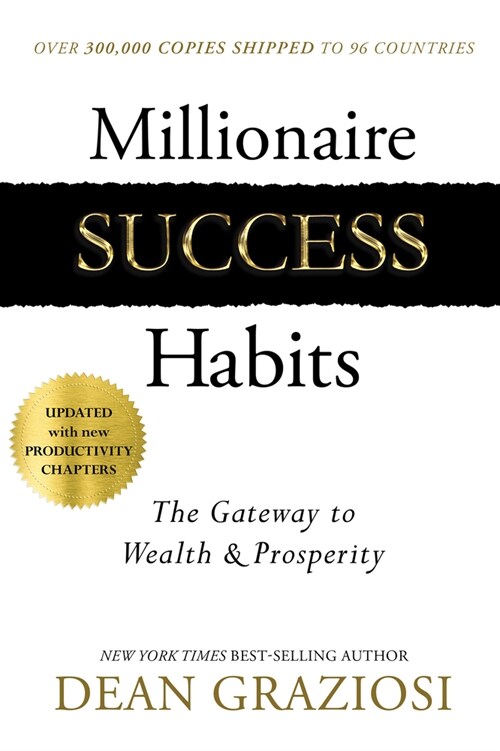 Millionaire Success Habits: The Gateway to Wealth & Prosperity (Paperback)