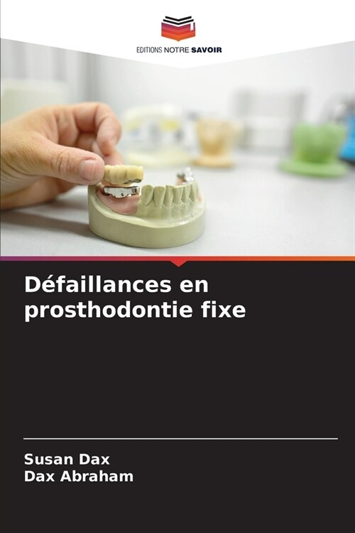 D?aillances en prosthodontie fixe (Paperback)