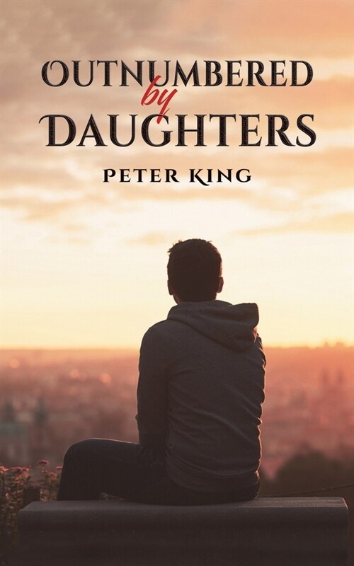 Outnumbered by Daughters (Paperback)