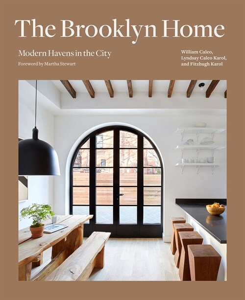 The Brooklyn Home: Modern Havens in the City (Hardcover)