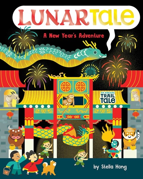 Lunartale (an Abrams Trail Tale): A New Years Adventure (Board Books)