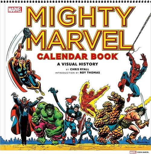 Mighty Marvel Calendar Book: A Visual History: The Marvel Comics Calendar Book: 1975-1981 (Hardcover)