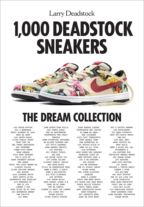 1,000 Deadstock Sneakers: The Dream Collection (Hardcover)
