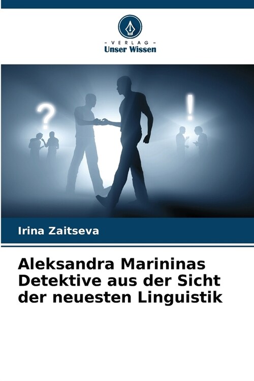 Aleksandra Marininas Detektive aus der Sicht der neuesten Linguistik (Paperback)