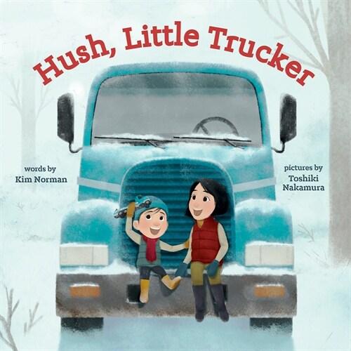 Hush, Little Trucker: A Board Book (Board Books)