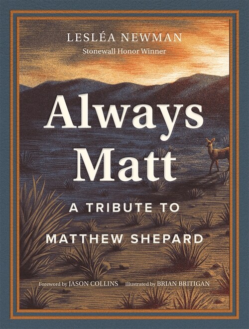 Always Matt: A Tribute to Matthew Shepard (Hardcover)