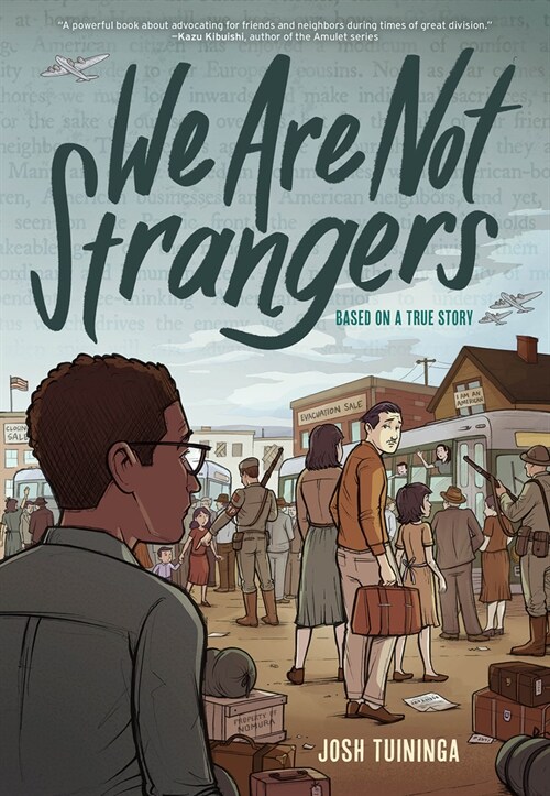 We Are Not Strangers: A Graphic Novel (Hardcover)