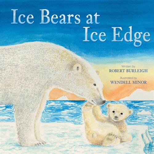 Ice Bears at Ice Edge: A Picture Book (Hardcover)