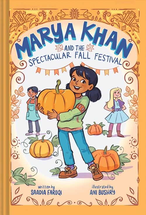 Marya Khan and the Spectacular Fall Festival (Marya Khan #3) (Hardcover)