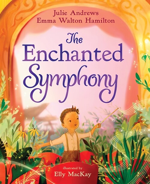 The Enchanted Symphony: A Picture Book (Hardcover)