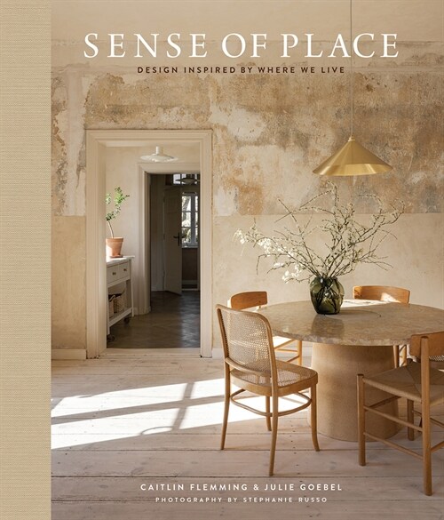 Sense of Place: Design Inspired by Where We Live (Hardcover)