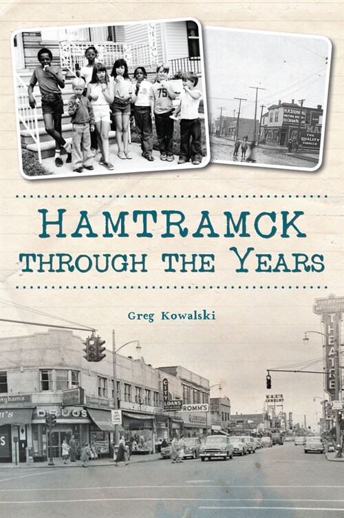 Hamtramck Through the Years (Paperback)