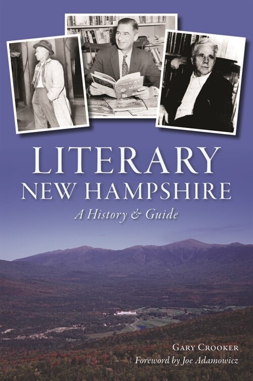 Literary New Hampshire: A History & Guide (Paperback)