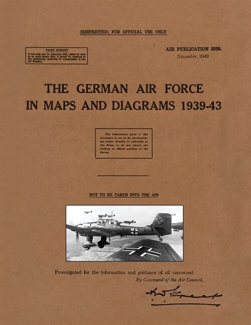 The German Air Force in Maps and Diagrams 1939-43 (Paperback)