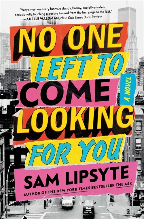 No One Left to Come Looking for You (Paperback)