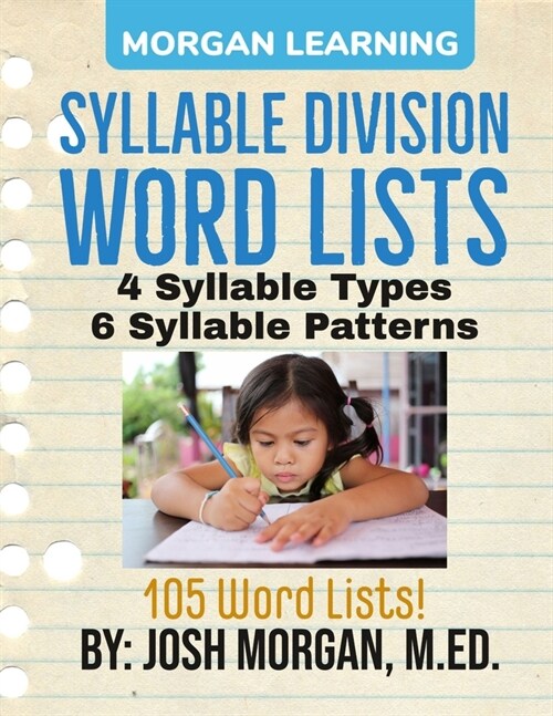 Syllable Division Word Lists: by Phonics, Type, & Pattern (Paperback)